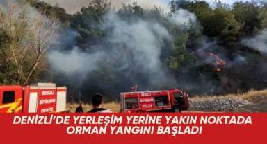 Denizli’de yerleşim yerine yakın noktada orman yangını başladı