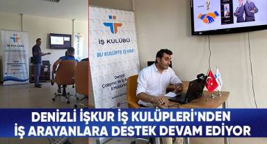 Denizli İşkur İş Kulüpleri'nden İş Arayanlara Destek Devam Ediyor