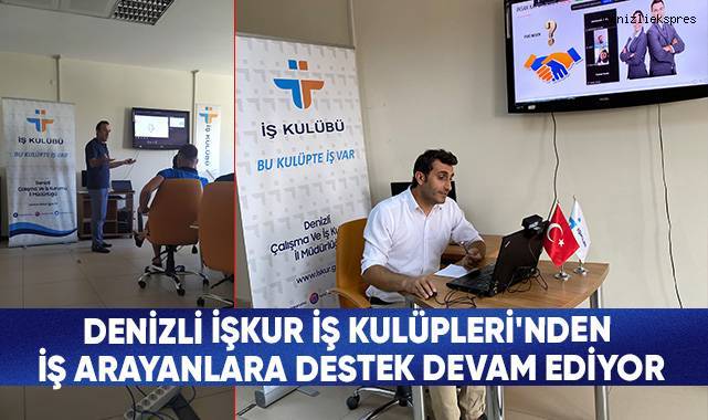 Denizli İşkur İş Kulüpleri'nden İş Arayanlara Destek Devam Ediyor