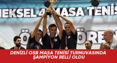 Denizli OSB Masa Tenisi Turnuvasında şampiyon belli oldu