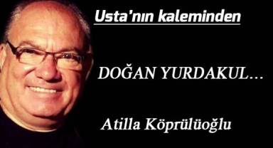 Doğan Yurdakul...
