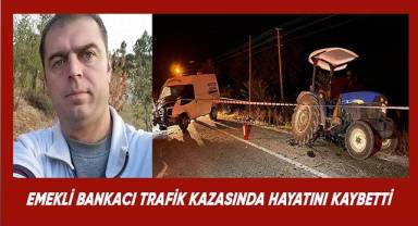 Emekli Bankacı trafik kazasında hayatını kaybetti