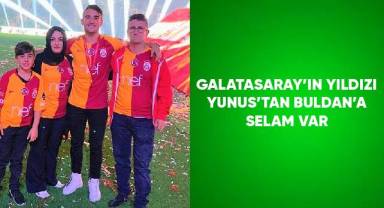 Galatasaray'ın yıldızı Yunus'tan annesinin memleketi Buldan'a selam var