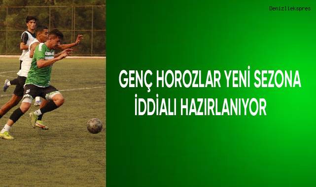 Genç horozlar yeni sezona iddialı hazırlanıyor