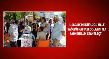 İL SAĞLIK MÜDÜRLÜĞÜ HALK SAĞLIĞI HAFTASI DOLAYISIYLA FARKINDALIK STANTI AÇTI