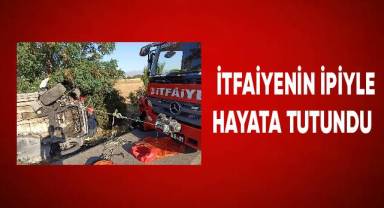 İtfaiyenin ipiyle hayata tutundu