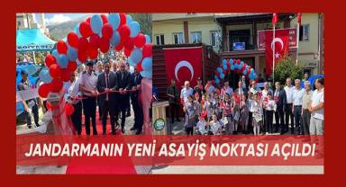 Jandarmanın yeni asayiş noktası açıldı
