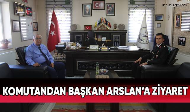 Komutandan Başkan Arslan'a Ziyaret