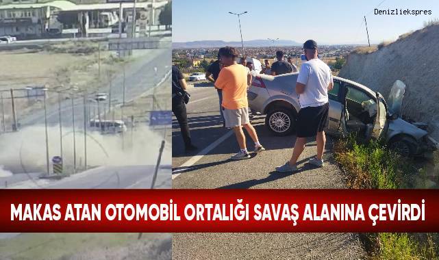 Makas atan otomobil ortalığı savaş alanına çevirdi