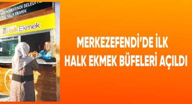 Merkezefendi’de ilk halk ekmek büfeleri açıldı