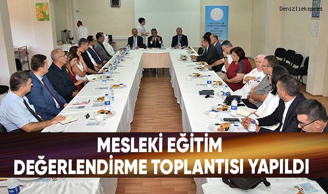 Mesleki Eğitim Değerlendirme Toplantısı Yapıldı