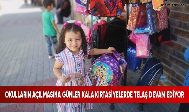 Okulların açılmasına günler kala kırtasiyelerde telaş devam ediyor