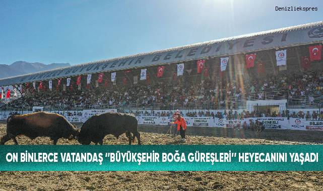 Onbinlerce vatandaş “Büyükşehir Boğa Güreşleri” heyecanını yaşadı