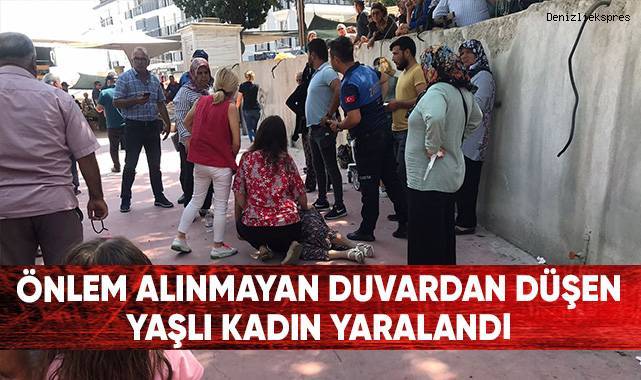 Önlem alınmayan duvardan düşen yaşlı kadın yaralandı