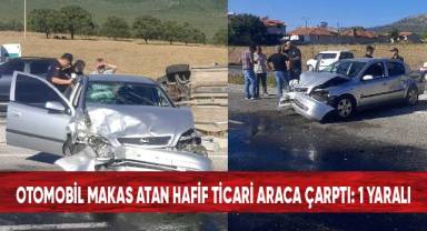 Otomobil makas atan hafif ticari araca çarptı; 1 yaralı