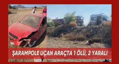 Otomobil taklalar atarak şarampole uçtu: 1 ölü, 2 yaralı