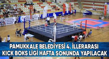 Pamukkale Belediyesi 4. İllerarası Kıck Boks Ligi Hafta Sonunda Yapılacak
