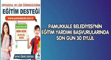 Pamukkale Belediyesi’nin Eğitim Yardımı Başvurularında Son Gün 30 Eylül