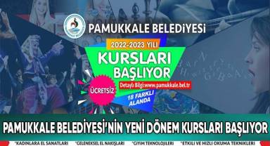 Pamukkale Belediyesi’nin Yeni Dönem Kursları Başlıyor