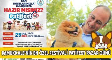 Pamukkale’nin En Özel Festivali Patifest Pazar Günü
