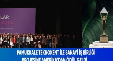 Pamukkale TEKNOKENT ile Sanayi İş Birliği Projesine Amerika’dan Altın Madalya Geldi