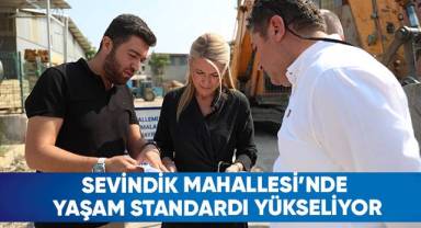 Sevindik Mahallesi’nde Yaşam Standardı Yükseliyor