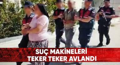 Suç makineleri teker teker avlandı
