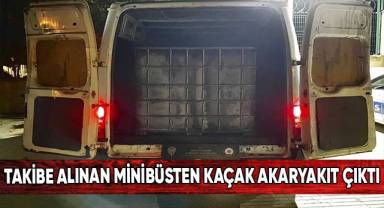 Takibe alınan minibüsten kaçak akaryakıt çıktı