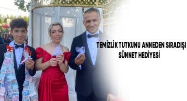 Temizlik tutkunu anneden sıra dışı sünnet hediyesi