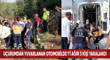 Uçurumdan yuvarlanan otomobilde 1’i ağır 3 kişi yaralandı