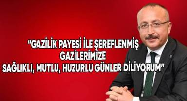 Vali Atik’in Gaziler Günü Mesajı
