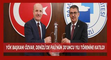YÖK Başkanı Özvar PAÜ'nün 30'uncı yıldönümü törenine katıldı