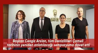 Başkan Cengiz Arslan, tüm Denizlilileri Çameli tarihinin yeniden anlatılacağı sempozyuma davet etti