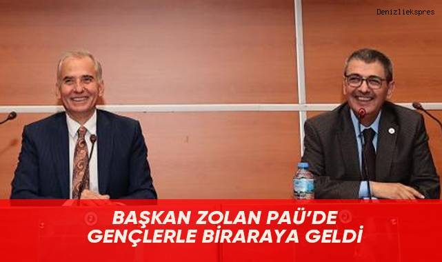 Başkan Osman Zolan, PAÜ'lü gençlerle bir araya geldi