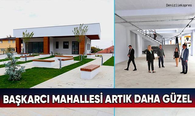 Başkarcı Mahallesi Artık Daha Güzel
