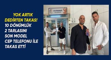 Böyle ticaret görülmedi; bir telefonla, 10 dönümlük tarla takas edildi