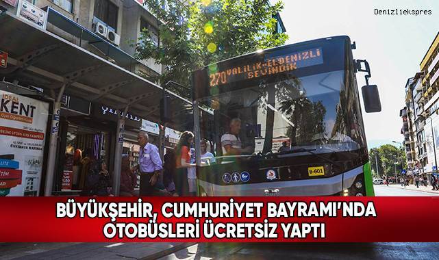 Büyükşehir, Cumhuriyet Bayramı’nda Otobüsleri Ücretsiz Yaptı