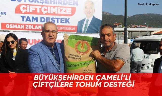 Büyükşehirden Çameli’li çiftçilere tohum desteği
