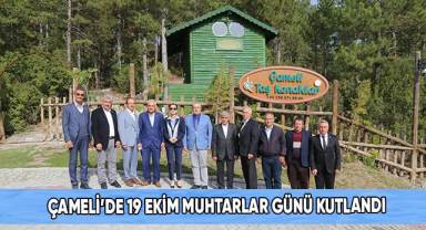 Çameli’nde 19 Ekim Muhtarlar Günü kutlandı
