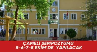 Çameli Sempozyumu 5-6-7-8 Ekim’de yapılacak