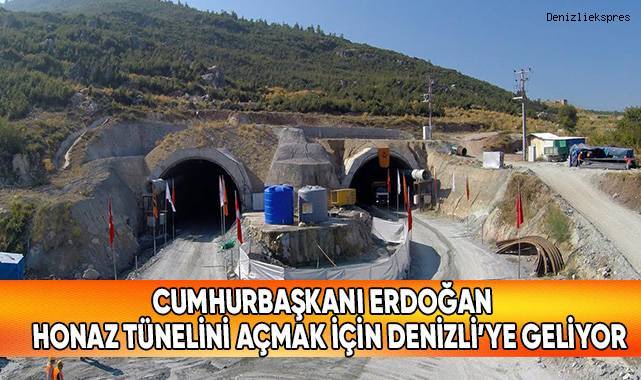 Cumhurbaşkanı Erdoğan, Honaz Tünelini açmak için Denizli'ye geliyor