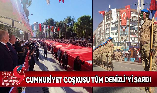 Cumhuriyet coşkusu tüm Denizli’yi sardı