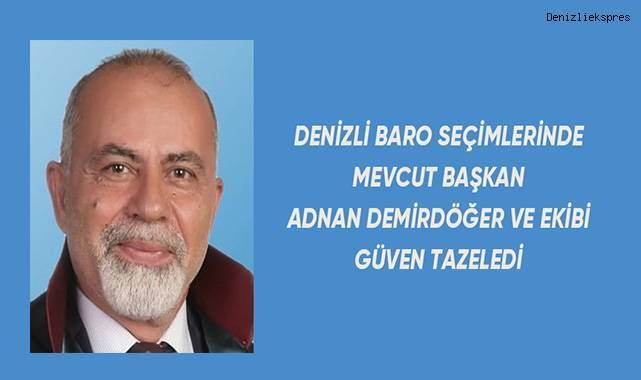 Denizli Barosu'nda mevcut yönetim güven tazeledi