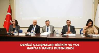 Denizli Çalışmaları Birikim ve Yol Haritası paneli düzenlendi