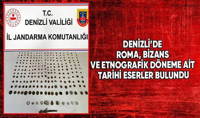 Denizli’de Roma, Bizans ve Etnografik döneme ait tarihi eserler bulundu
