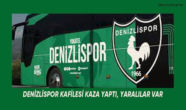 Denizlispor kafilesi Afyonkarahisar'da kaza yaptı, yaralılar var