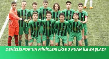 Denizlispor'un minikleri lige 3 puan ile başladı