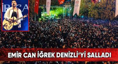 Emir Can İğrek Denizli’yi Salladı