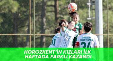 Horozkent'in kızları ilk haftada farklı kazandı