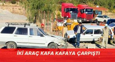 İki araç kafa kafaya çarpıştı